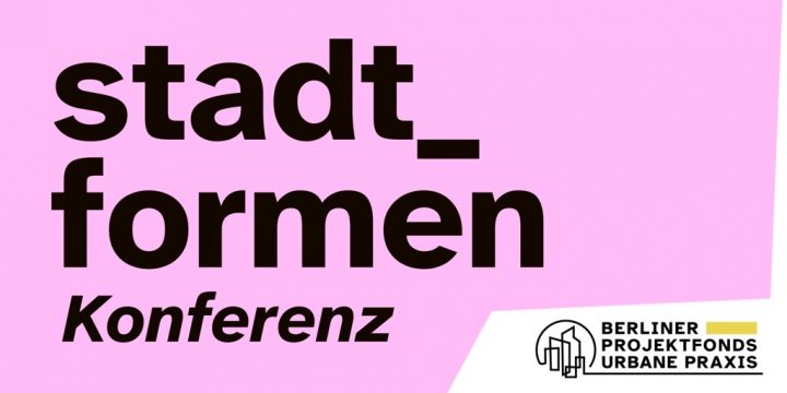 Der Konferenzname stadt_formen und das Logo vom Berliner Projektfonds Urbane Praxis auf pinkem Hintergrund